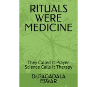 RITUALS WERE MEDICINE: They Called It Prayer. Science Calls It Therapy