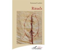 Ritue!s - Emmanuel Lambert - L'harmattan - broché - Théâtre