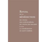 Rituel de la bénédiction de l'huile des catéchumènes, de l'huile des malades et pour la consécration du saint-chrême - AELF - Desclee Mame - broché - Essai
