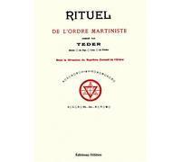 Rituel de l'ordre martiniste - Teder - Teletes - Essai