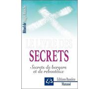 Rituel de Magie blanche Tome 4 - Le livre des secrets - Secrets de bergers et de rebouteux