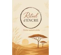 Rituel d'encre: Saison Sèche