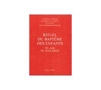 Rituel du baptême des enfants en âge de scolarité pour le célébrant - A.E.L.F. - Chalet - relié - Livre