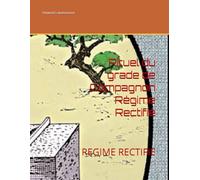Rituel du grade de Compagnon Régime Rectifié: REGIME RECTIFIE