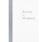 Rituel du mariage - Ouvrage de célébration relié