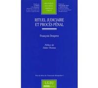 Rituel judiciaire et procès pénal Desprez f. (Auteur)