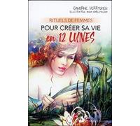 Rituels de femmes pour créer sa vie en 12 lunes