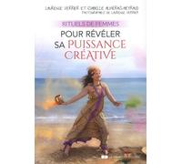 Rituels De Femmes Pour Révéler Sa Puissance Créative