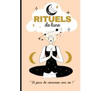 RITUELS DE LUNE | 28 jours de connexion vers soi | Fiches questions à compléter pour définir vos souhaits | Bonus Mandalas à colorier pour visualiser vos objectifs