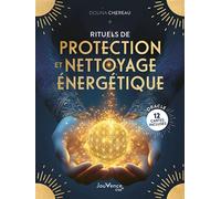 Rituels de protection et nettoyage énergétique