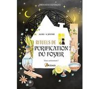 Aliki – Rituels de purification du foyer – Vivez sereinement ! – Essai – broché