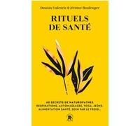 Rituels de santé Dounia Valentie (Auteur), Jérôme Boulenger (Auteur)