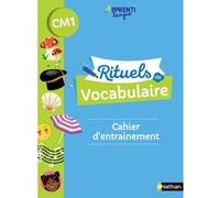 Rituels de vocabulaire CM1 - Cahier d'entrainement Marie-Christine Pellé (Auteur), Fanny De La Haye-Nicolas (Auteur), Marianne André-Kerebel (Auteur)