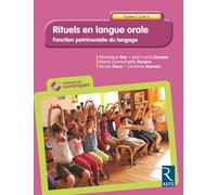 Rituels en langue orale - Cycles 1, 2 et 3 (+ CD-Rom)