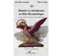 Rituels et catéchismes au Rite Œcuménique – Orient et Occident (1er–4e degré) – L'Harmattan