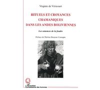 Rituels et croyances chamaniques dans les Andes boliviennes - Les semences de la foudre
