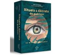 Rituels et décrets de guérison Arnaud Riou (Auteur), Carla Cartagena (Illustration)