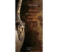 Rituels et mystères des rois divinisés Créations méconnues de l'architecture hellénistique et républicaine - Henri Stierlin - Actes sud - broché - Etude