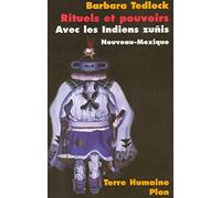 Rituels et Pouvoirs chez les indiens Zunis : Voyage d'un anthropologue au Nouveau Mexique
