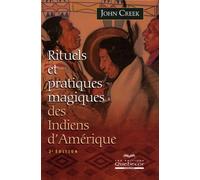 Rituels et pratiques magiques des Indiens d'Amérique