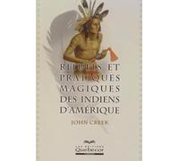 Rituels et pratiques magiques des indiens d'Amérique