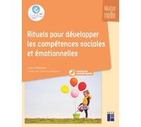 Rituels pour développer les compétences sociales et émotionnelles - Maternelle (+ ressources numériques)