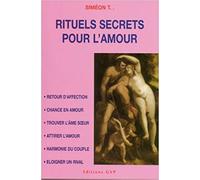 RITUELS SECRETS POUR L'AMOUR
