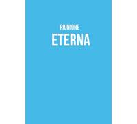 Riunione eterna: Quaderno A5 per note | 130 pagine a righe | Taccuino spiritoso e compatto | Ideale per scuola, ufficio e tempo libero