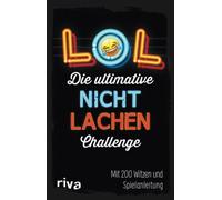 LOL – Le défi ultime de ne pas rire : 200 blagues et règles du jeu – Riva Verlag