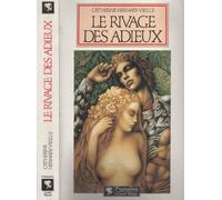 Rivage des adieux (Le): - LA PLUS GRANDE HISTOIRE D'AMOUR DE TOUS LES TEMPS