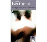 Francis Berthelot – Rivage des intouchables – Gallimard