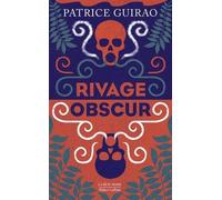 Rivage Obscur - Une Aventure De Lilith Terea