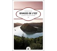 Rivages de l'Est: En kayak du Danube au Bosphore