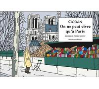 RIVAGES On ne peut vivre qu'à Paris