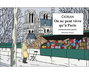RIVAGES On ne peut vivre qu'à Paris