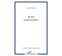 Rivages Précédé de L'ESTRAN - Jean-Marc Quillet - L'harmattan - broché - Livre