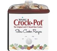Rival Crock-Pot the Original and #1 Brand Slow Cooker Rival Manufacturing Company, Ltd. Publications International (Auteur)
