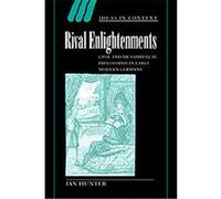 Rival Enlightenments, Ideas in Context Ian Hunter (Auteur)