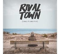Rival Town - Call Like It is
