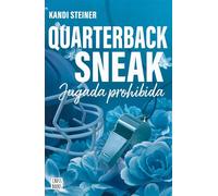 Rivales. Quarterback Sneak Amor Prohibido - Kandi Steiner - CrossBooks - ebook (ePub) - Livre
