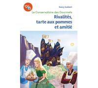 Rivalités, tarte aux pommes et amitié - Nancy Guilbert - Tom Pousse - broché - Roman adolescent