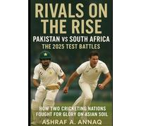 Rivals on the Rise: Pakistan vs South Africa The 2025 Test Battles