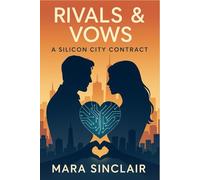 Rivals & Vows: A Silicon City Contract