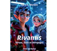 Rivamis: Strass, Code et Dérapages