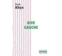 Rive gauche Jean Rhys (Auteur), Jacques Tournier (Traduction)