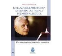 Rivelazione, Ermeneutica E Sviluppo Dottrinale In Joseph Ratzinger. Un Contributo Indiretto Alla Sinodalità