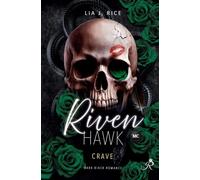 Riven Hawk: Crave (Band 2) Dark Biker Romance