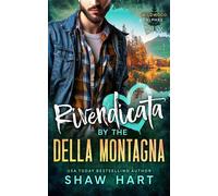 Rivendicata dall'uomo della montagna - Shaw Hart - Shaw Hart - ebook (ePub) - Livre