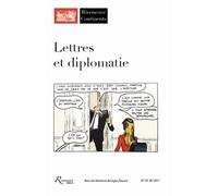 Riveneuve Continents N° 23, Été 2017 - Lettres Et Diplomatie