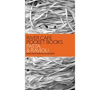 River Cafe Pocket Books: Pasta and Ravioli